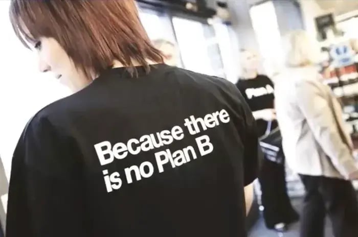 Because there is no Plan B shirt